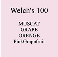 Welch's 100

MUSCAT
GRAPE
ORENGE
PinkGrapefruit